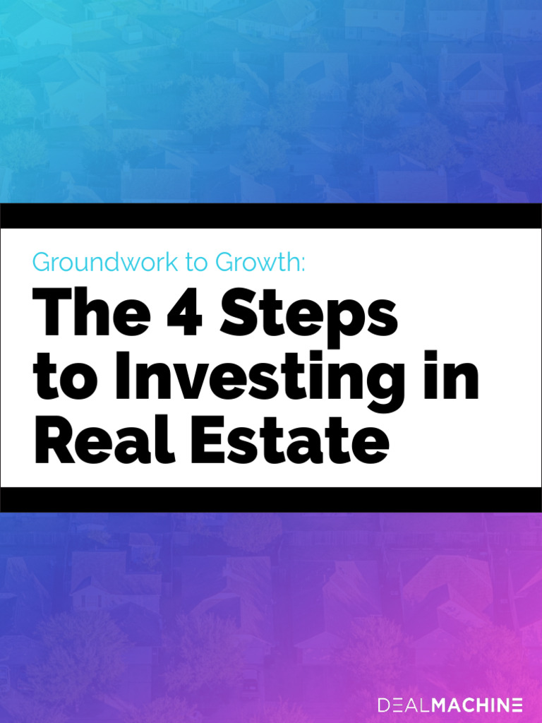 4 Steps to Real Estate Investing Success | PDF | Marketing | Sales
