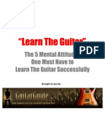 The 5 Mental Attitudes One Must Have To Learn The Guitar Successfully