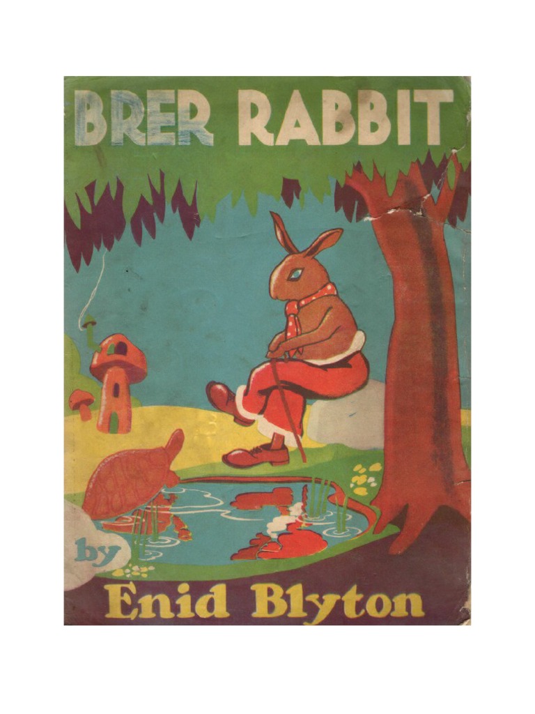 Blyton Enid Brer Rabbit by Enid Blyton 1940 Original) | PDF | Nature