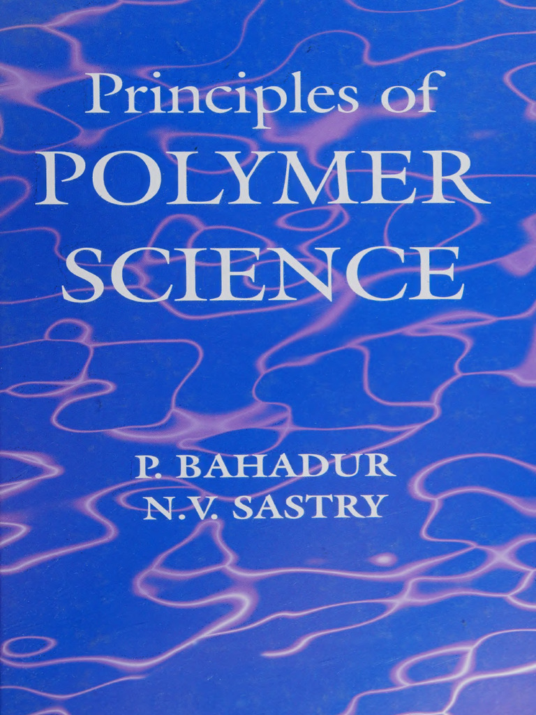 Principles of Polymer Science Overview | PDF | Polymers | Copolymer