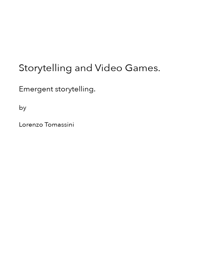 Emergent Storytelling in Video Games | PDF | Narration | Storytelling