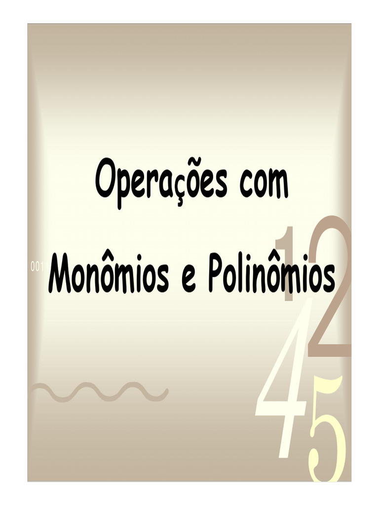 Operações com Monômios e Polinômios | PDF | Álgebra abstrata | Notação ...