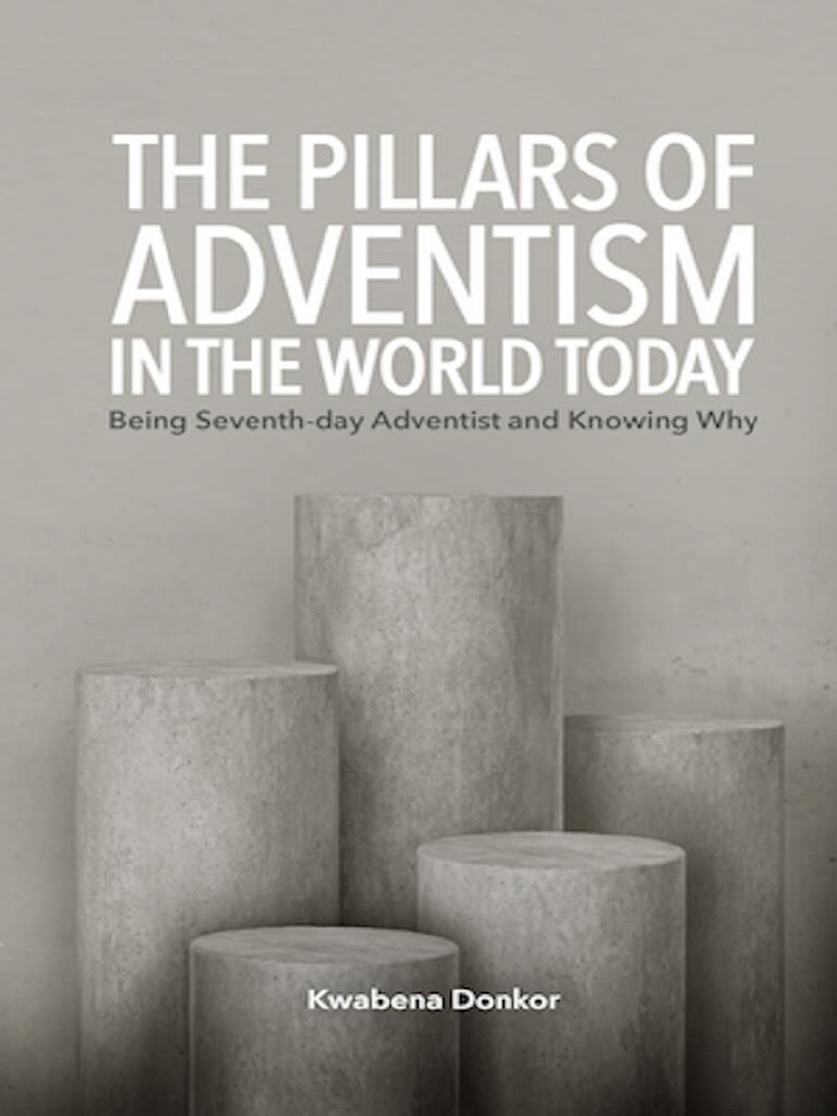 Pillars of Adventism Explained | PDF | Adventism | Seventh Day ...