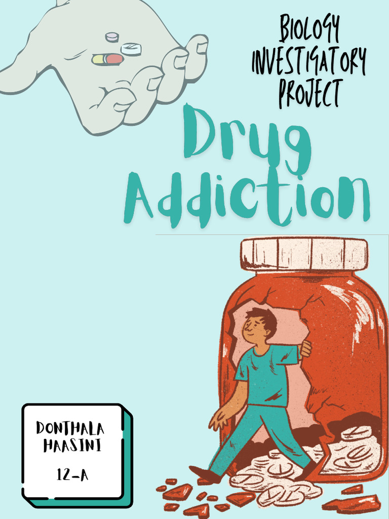 Project Report on Drug Dependence | PDF | Drugs | Substance Abuse