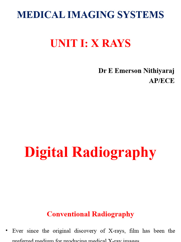 Lecture 4 Digital Radiography | Download Free PDF | Radiography | X Ray