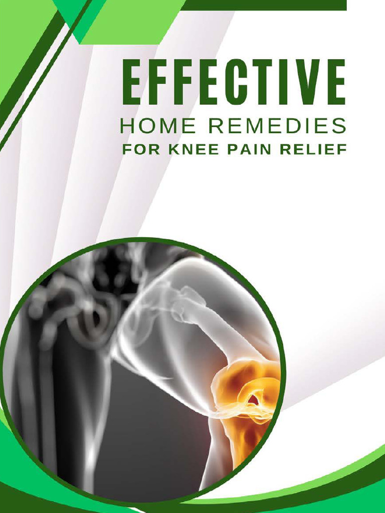 Home Remedies for Knee Pain Relief | PDF | Arthritis | Knee