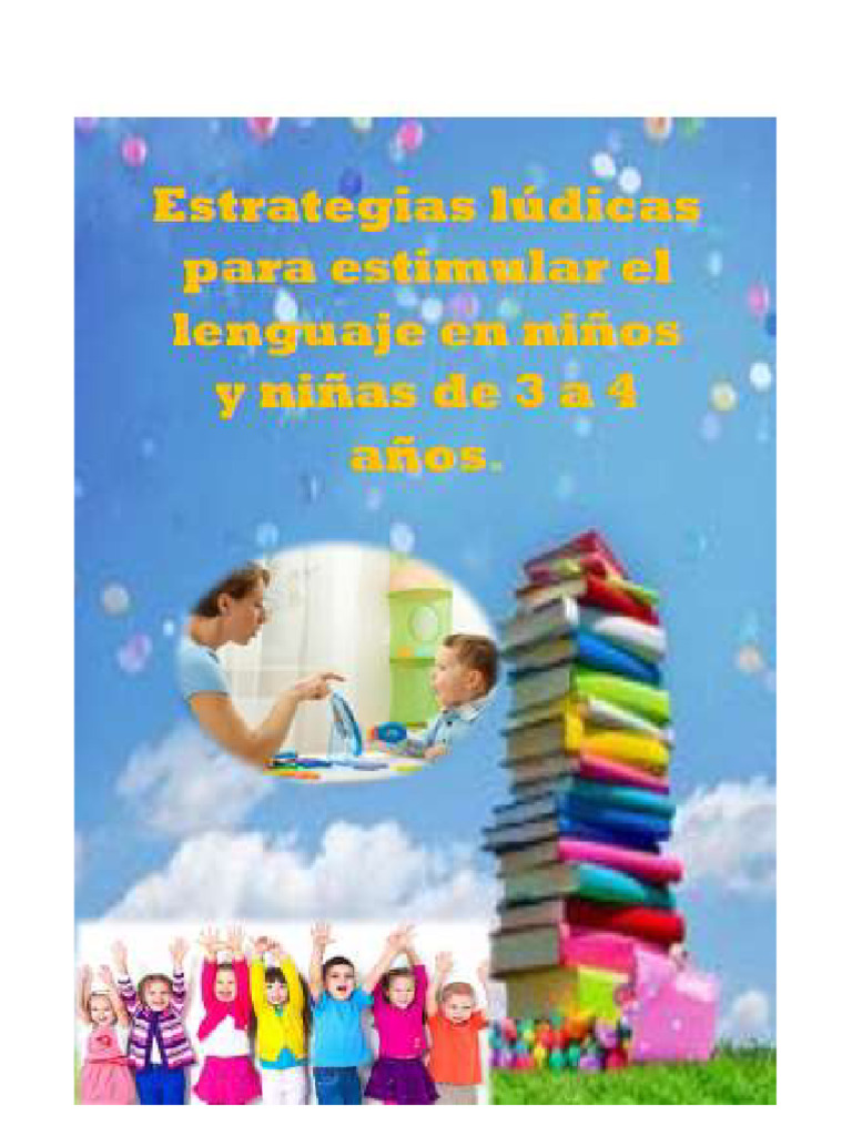 Estrategias Ludicas para Estimular El Lenguaje Niños de 3 A 4 Años | PDF