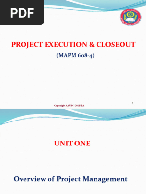 1 Project Execution & Closeout - Unit 1