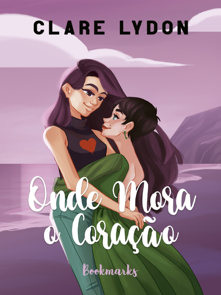Onde Mora o Coração (Clare Lydon) (Z-Library) | PDF | Amor | Família, image size:768x1024