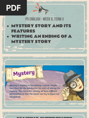 English Wk 9_ Mystery story and its features & writing an ending to a mystery story