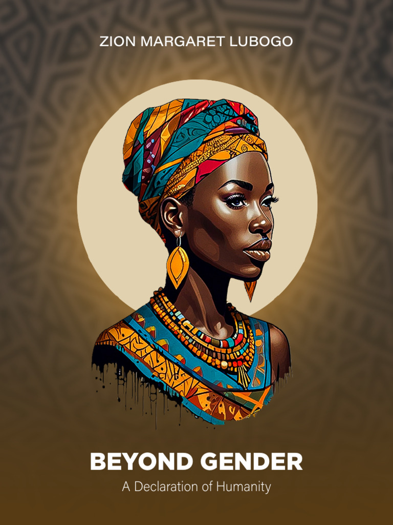 Beyond Gender A Treatise Declaration of Humanity by Zion Margaret ...