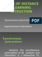 Types of Distance Learning Intruction: Synchronous Instruction Asynchronous Instructions