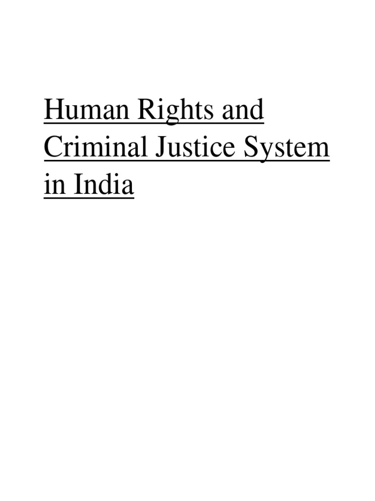 Human Rights in India's Criminal Justice | PDF | Crimes | Crime & Violence
