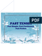 PAST TENSES Past Simple, Past Continuous, Past Perfect