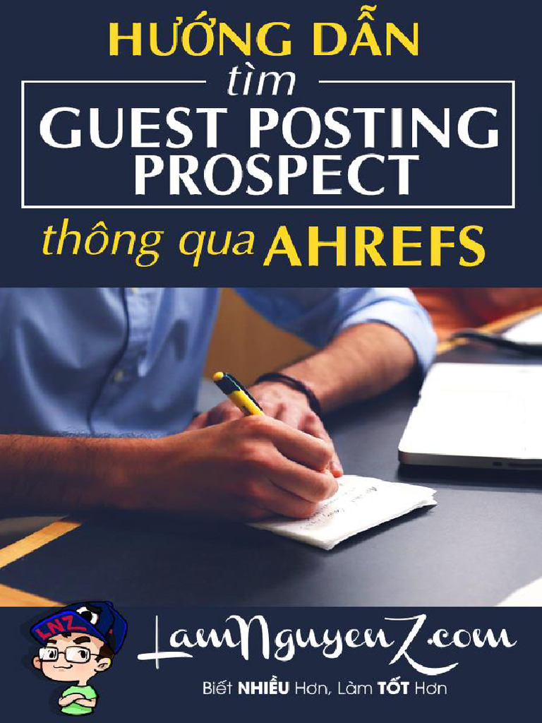 Hướng Dẫn Tìm Guest Posting Prospect Thông Qua Ahrefs | PDF