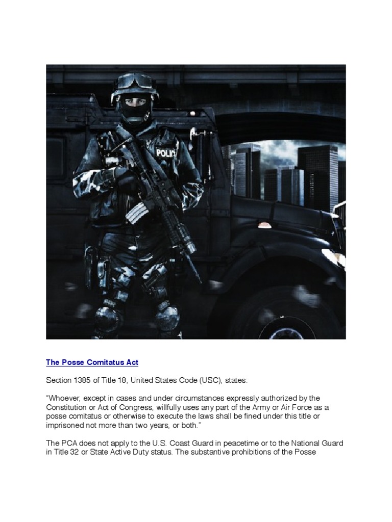 The Posse Comitatus Act Section 1385 of Title 18, United States Code