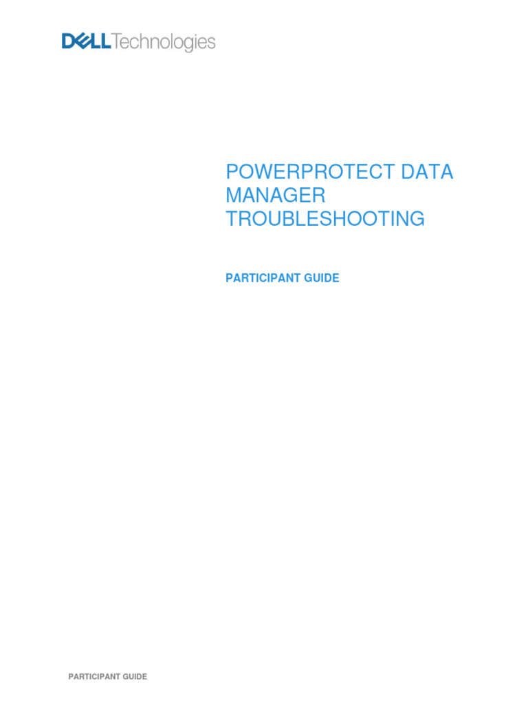 PowerProtect+Data+Manager+Troubleshooting+-+Participant+Guide | PDF ...