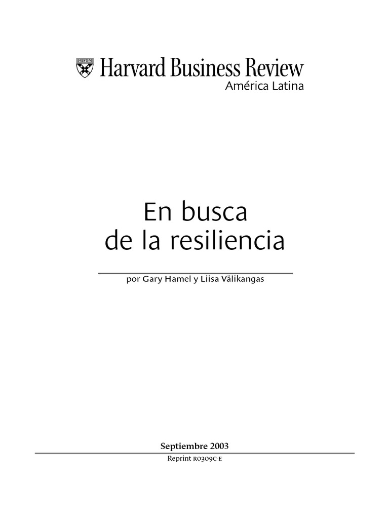 04-en-busca-de-la-resilencia-gary-hamel-liisa-valikangas-pdf