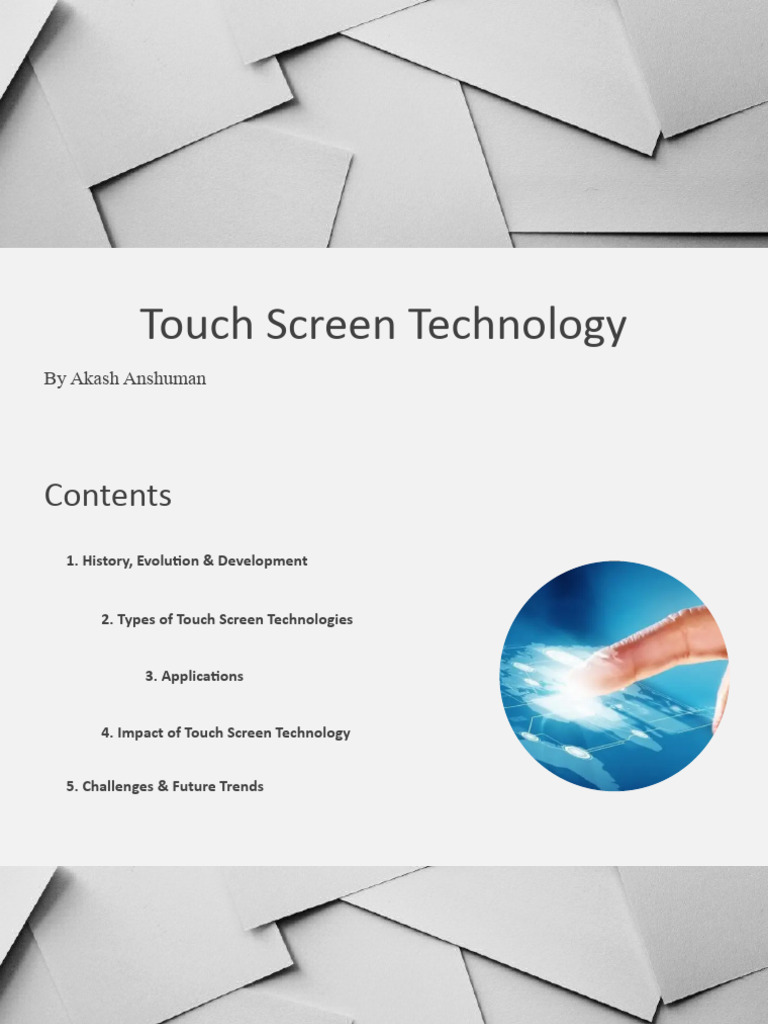 Touch Screen Technology | PDF | Touchscreen | Human–Machine Interaction