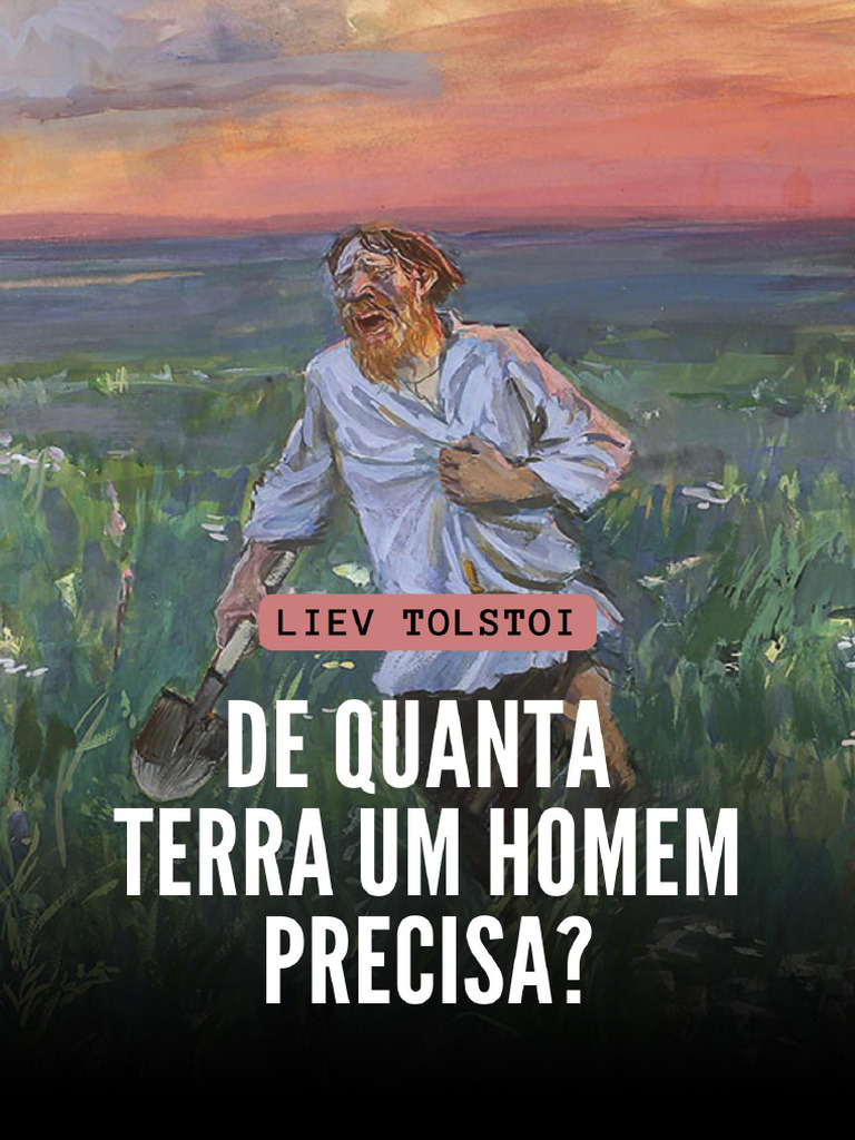 De Quanta Terra Precisa um Homem? | PDF | Dinheiro | Sol
