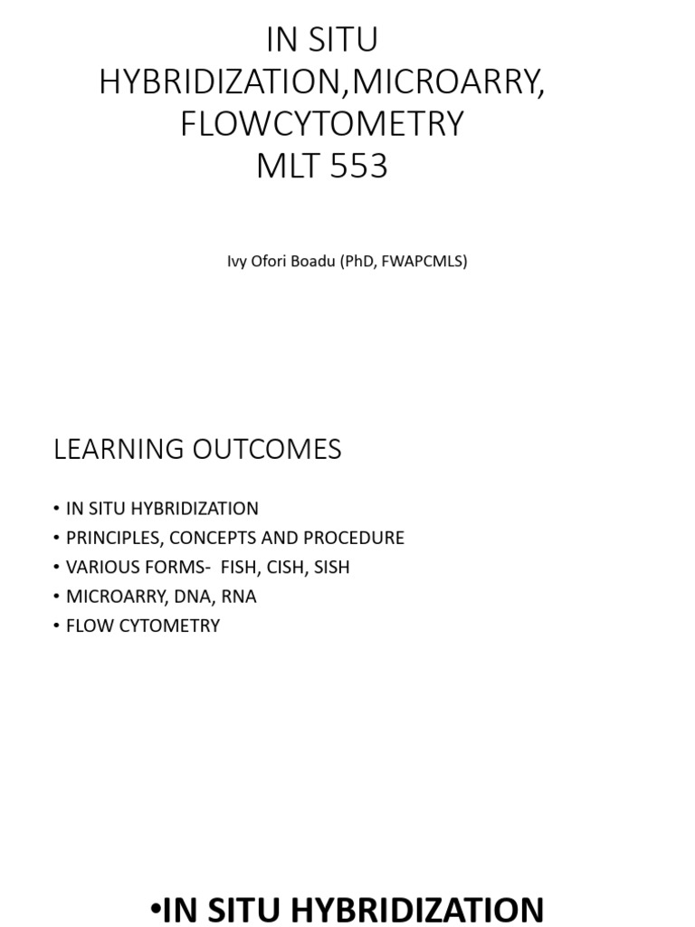 IN SITU HYBRIDIZATION, MICROARRY, FLOW CYTOMETRY Download Free PDF