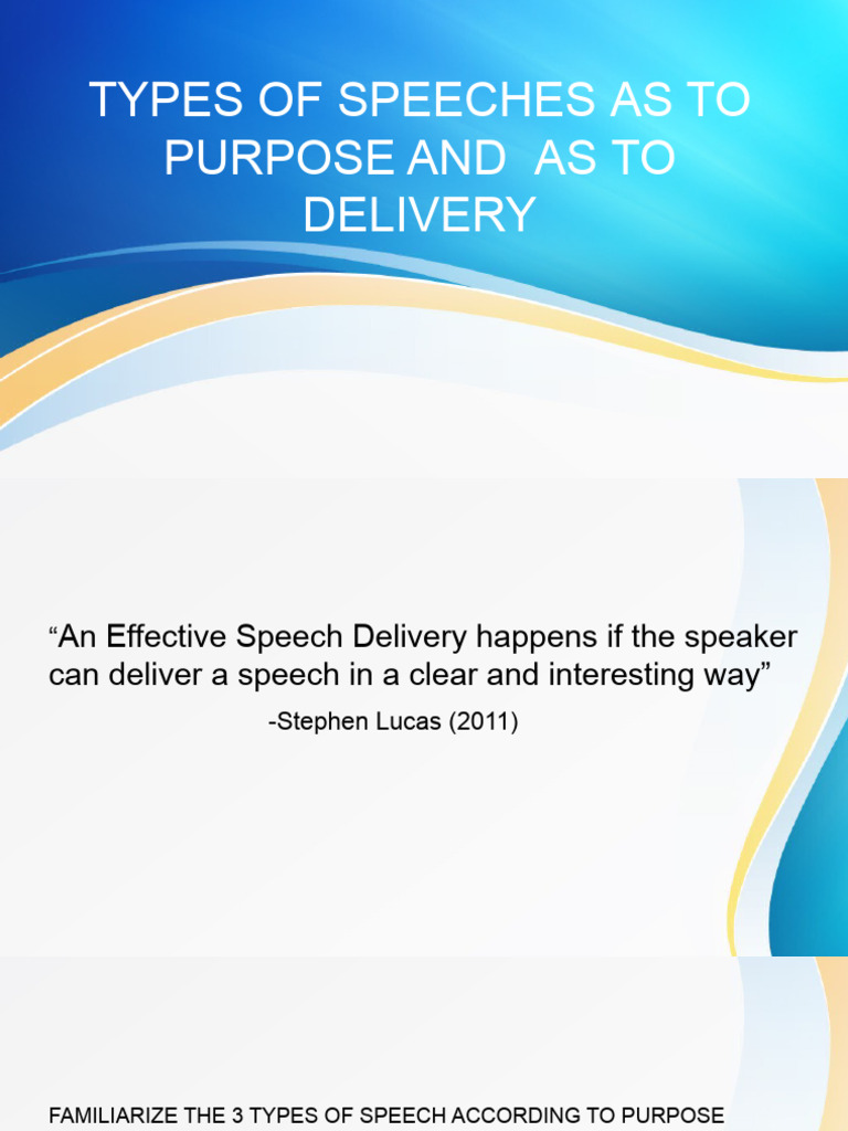 Types of Speeches: Purpose & Delivery | PDF | Career & Growth