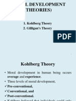 Moral Development (Theories) : 1. Kohlberg Theory 2. Gilligan's Theory