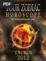 Download Your Zodiac Horoscope by GanehsaSpeakscom - Taurus 2012 by GaneshaSpeakscom SN74484557 doc pdf