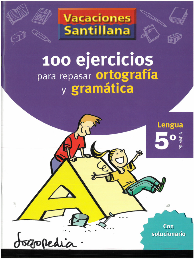 100 Ejercicios para repasar Ortografia y Gramatica de 5to Vacaciones de ...