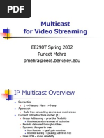 Multicast For Video Streaming: EE290T Spring 2002 Puneet Mehra Pmehra@eecs - Berkeley.edu