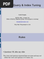 Mysql Query & Index Tuning: Keith Murphy