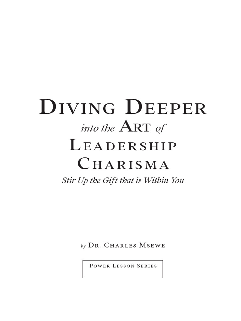 Diving Deeper - txt-v5 - A RT of Leadership | PDF | Leadership | Charisma