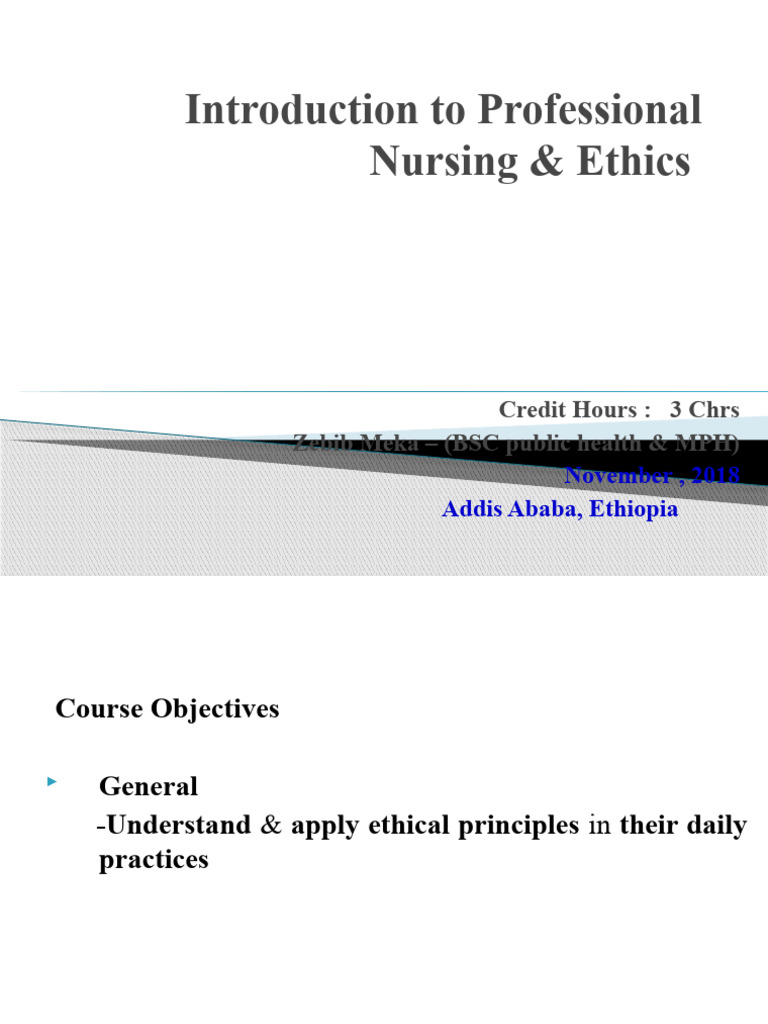 Introduction To Professional Nursing & Ethics Zebib | PDF | Nursing ...