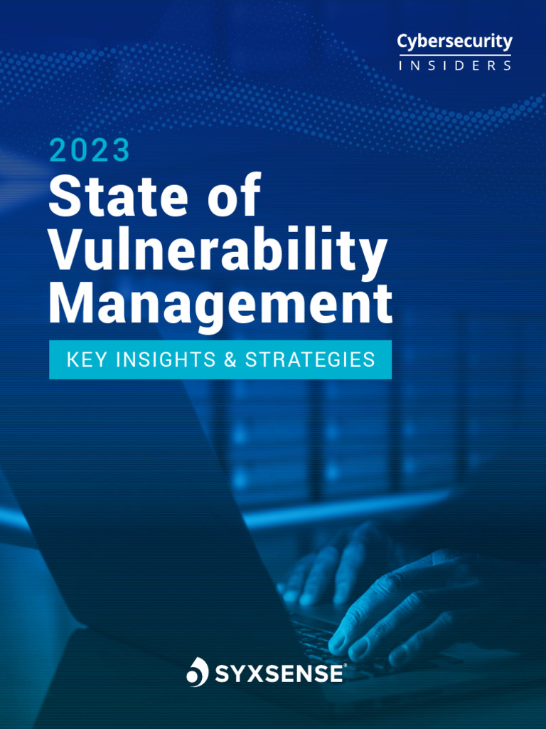 2023 Vulnerability Management Insights | PDF | Vulnerability (Computing ...