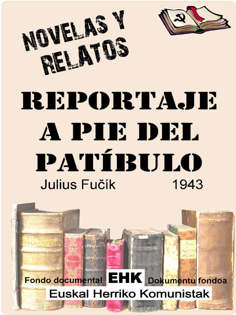 Reportaje Al Pie Del Patibulo - K | PDF | Alemania nazi | Unión Soviética