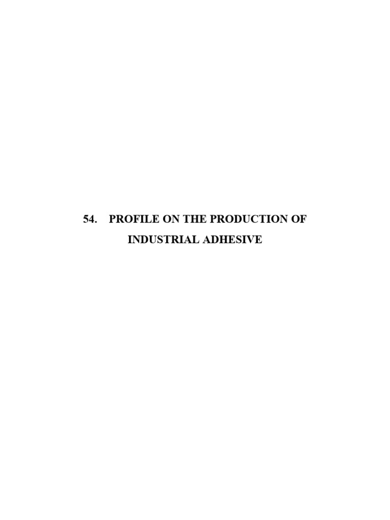 Industrial Adhesive Production Profile | PDF | Adhesive | Internal Rate ...