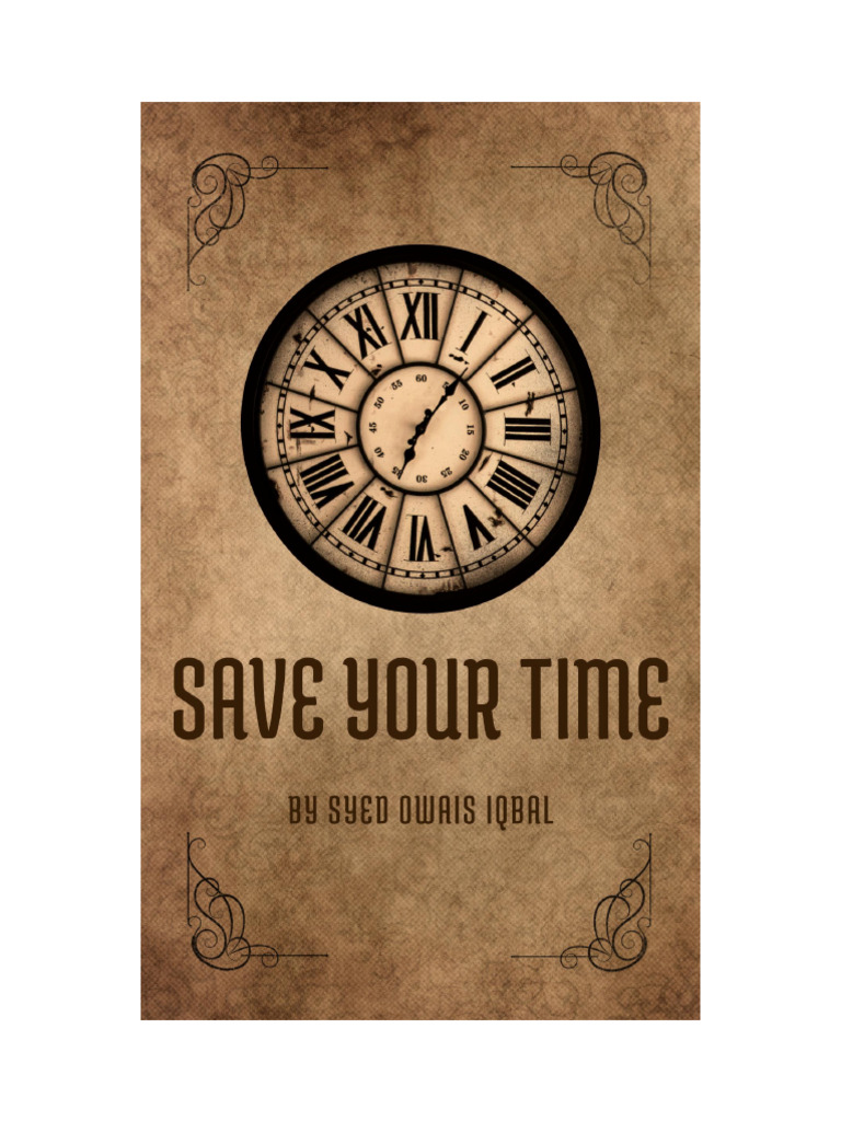 Save Your Time by Syed Owais Iqbal | PDF | Professional Skills | Time ...