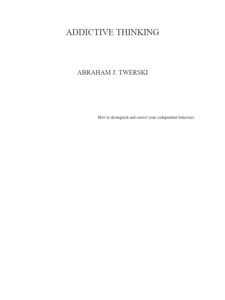 Addictive Thinking - Abraham J. Twersky | Download Free PDF ...