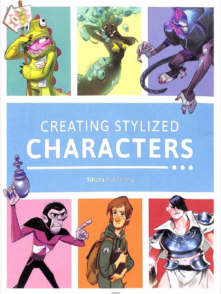 Creating Stylized Characters (3DTotal Publishing) (Z-Library) | PDF