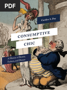 Carolyn A. Day - Consumptive Chic - A History of Beauty, Fashion and Disease