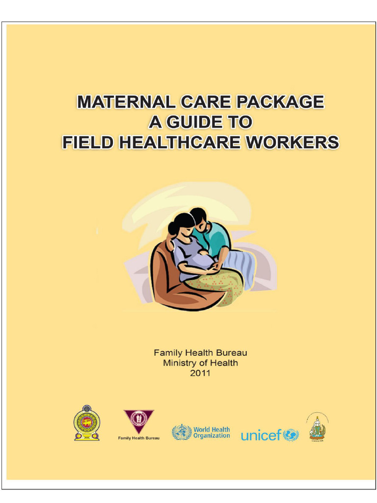Maternal Care Package A Guide To Field Healthcare Workers English | PDF