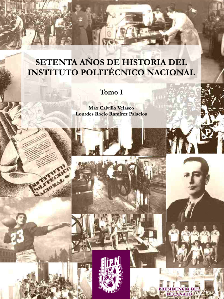 Setenta Años de Historia Del IPN Tomo I | PDF | México | Institución