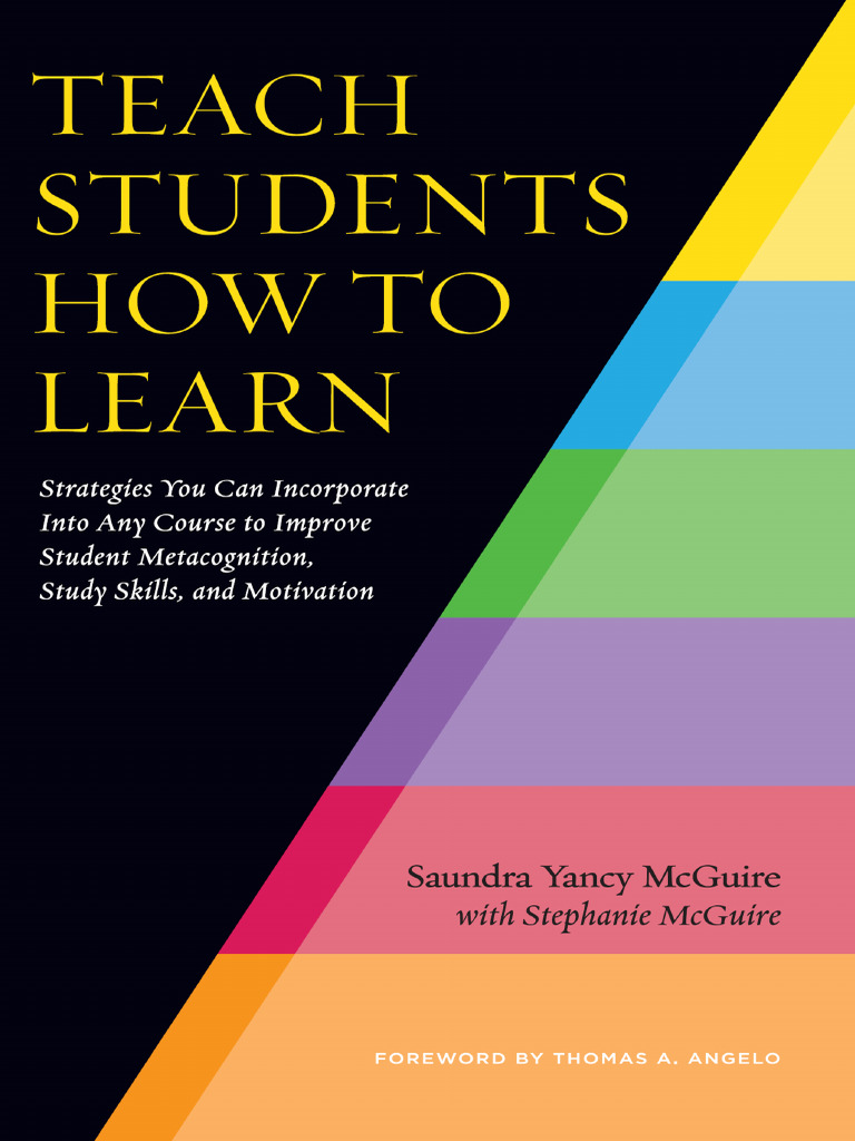 Teach students how to learn strategies you can incorporate into any