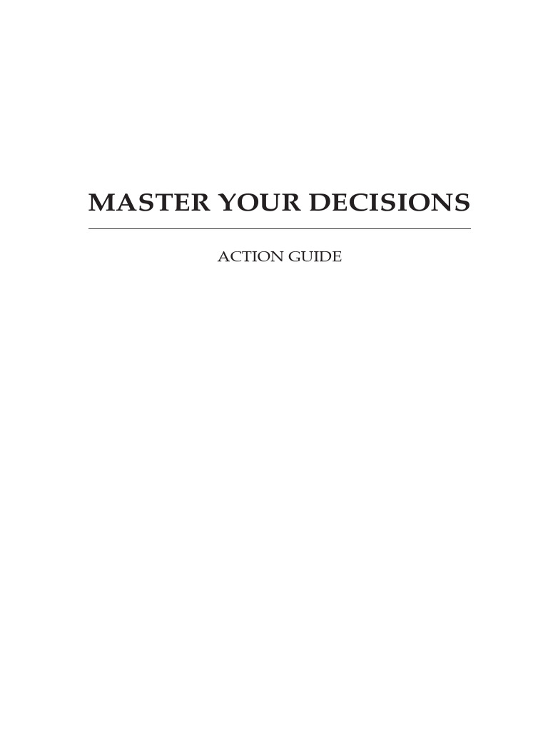 Decision-Making Mastery Guide | PDF | Goal | Bias
