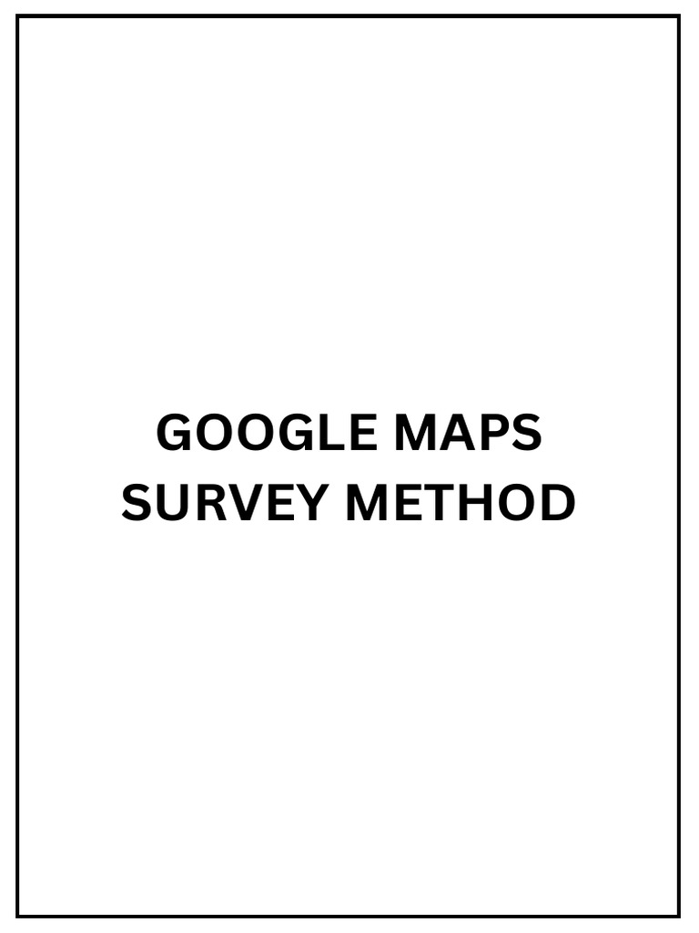 GEC Google Maps Survey | PDF | Business | Technology & Engineering