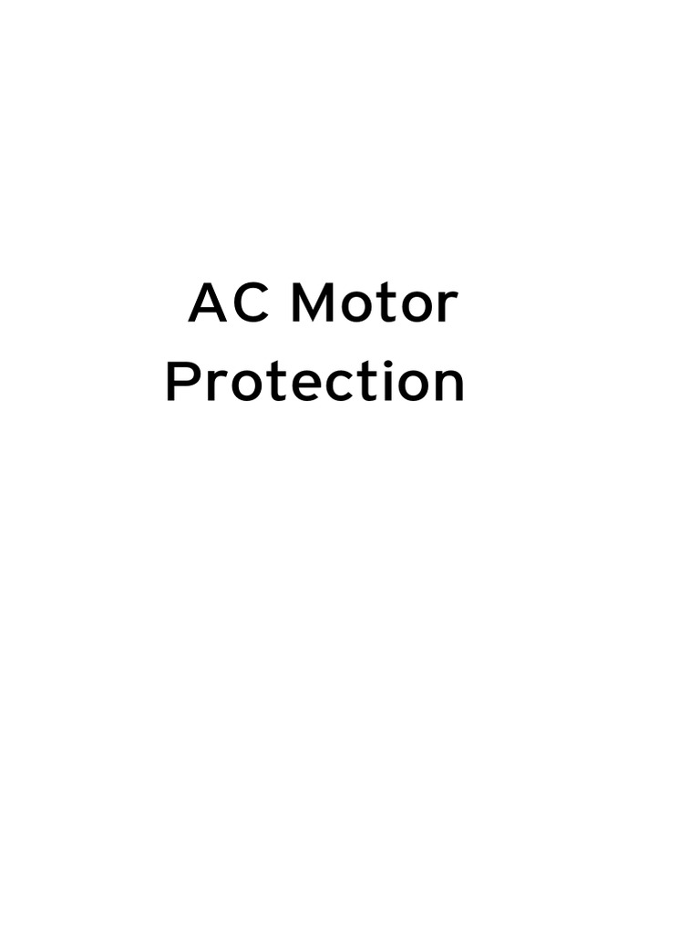 AC Motor Protection Guide | PDF | Electric Motor | Electrical Engineering