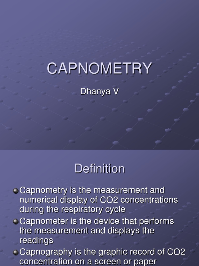 Capnometry: Dhanya V | PDF | Lung | Respiration