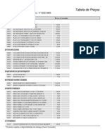 Tabela de Preços: Telefone(s) : 17 3222-2865