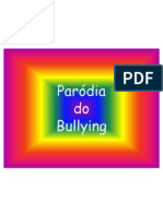 Paródia Do Bullying