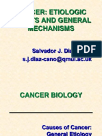 Cancer: Etiologic Agents and General Mechanisms: Salvador J. Diaz-Cano S.j.diaz-Cano@qmul - Ac.uk